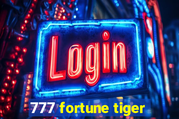 777 fortune tiger